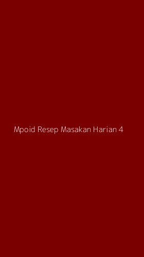 Tampilan Antarmuka Aplikasi Mpoid Resep Masakan Harian - 4