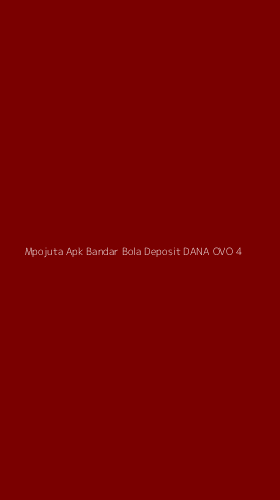 Tampilan Antarmuka Aplikasi Mpojuta Apk Bandar Bola Deposit Dana Ovo - 4