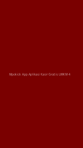 Tampilan Antarmuka Aplikasi Mpokick App Aplikasi Kasir Gratis Umkm - 4