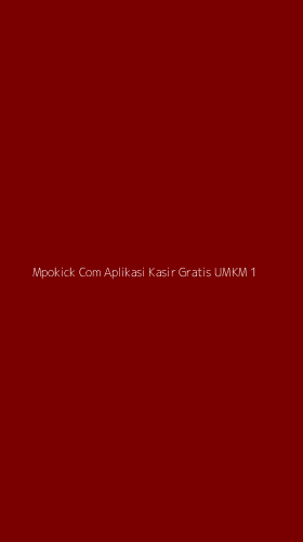 Tampilan Antarmuka Aplikasi Mpokick Com Aplikasi Kasir Gratis Umkm - 1