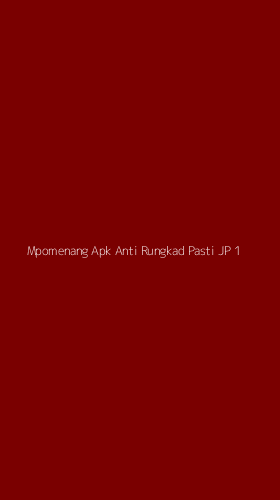 Tampilan Antarmuka Aplikasi Mpomenang Apk Anti Rungkad Pasti Jp - 1