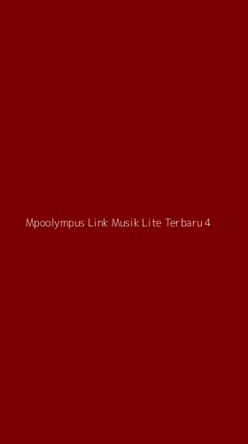 Tampilan Antarmuka Aplikasi Mpoolympus Link Musik Lite Terbaru - 4
