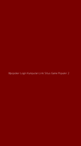 Tampilan Antarmuka Aplikasi Mpopoker Login Kumpulan Link Situs Game Populer - 2