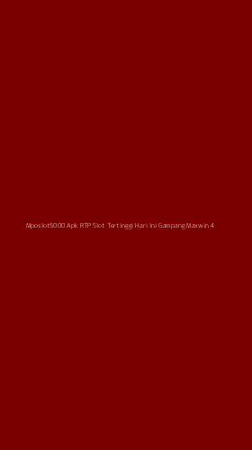Tampilan Antarmuka Aplikasi Mposlot5000 Apk Rtp Slot Tertinggi Hari Ini Gampang Maxwin - 4