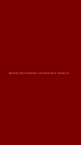 Tampilan Antarmuka Aplikasi Mpototo Rtp Kumpulan Link Alternatif Terbaru - 4