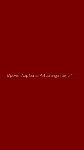 Tampilan Antarmuka Aplikasi Mpowin App Game Petualangan Seru - 4