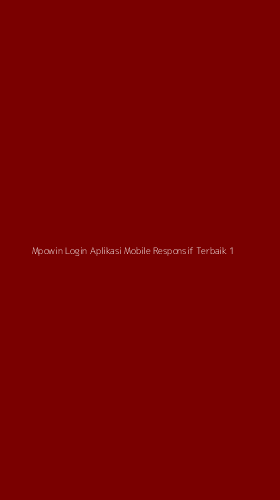 Tampilan Antarmuka Aplikasi Mpowin Login Aplikasi Mobile Responsif Terbaik - 1