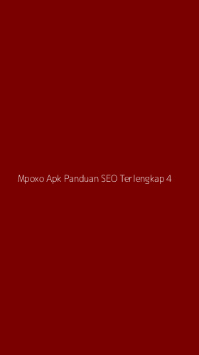 Tampilan Antarmuka Aplikasi Mpoxo Apk Panduan Seo Terlengkap - 4