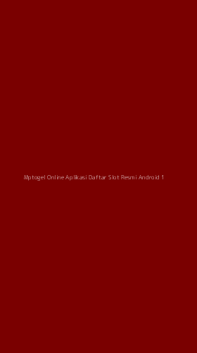 Tampilan Antarmuka Aplikasi Mptogel Online Aplikasi Daftar Slot Resmi Android - 1