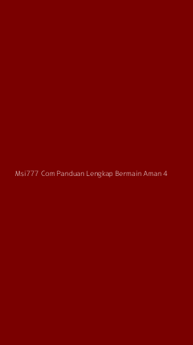 Tampilan Antarmuka Aplikasi Msi777 Com Panduan Lengkap Bermain Aman - 4
