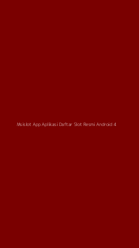 Tampilan Antarmuka Aplikasi Msislot App Aplikasi Daftar Slot Resmi Android - 4