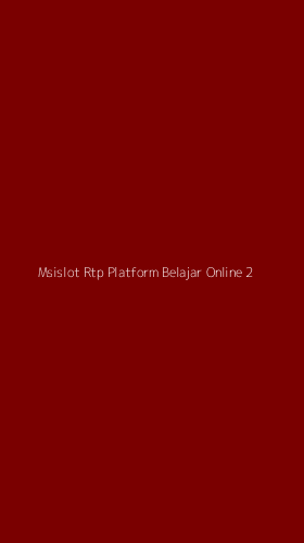 Tampilan Antarmuka Aplikasi Msislot Rtp Platform Belajar Online - 2