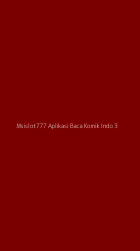 Tampilan Antarmuka Aplikasi Msislot777 Aplikasi Baca Komik Indo - 3