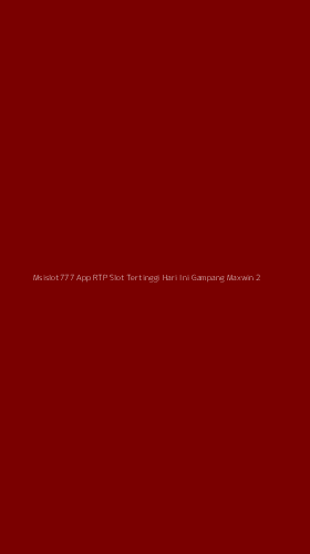 Tampilan Antarmuka Aplikasi Msislot777 App Rtp Slot Tertinggi Hari Ini Gampang Maxwin - 2
