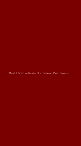 Tampilan Antarmuka Aplikasi Msislot777 Com Bandar Slot Terbesar Pasti Bayar - 4