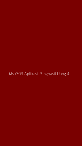 Tampilan Antarmuka Aplikasi Mso303 Aplikasi Penghasil Uang - 4