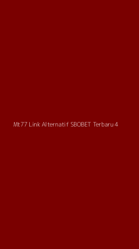 Tampilan Antarmuka Aplikasi Mt77 Link Alternatif Sbobet Terbaru - 4