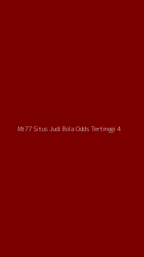 Tampilan Antarmuka Aplikasi Mt77 Situs Judi Bola Odds Tertinggi - 4
