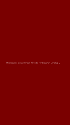 Tampilan Antarmuka Aplikasi Mtokogacor Situs Dengan Metode Pembayaran Lengkap - 2