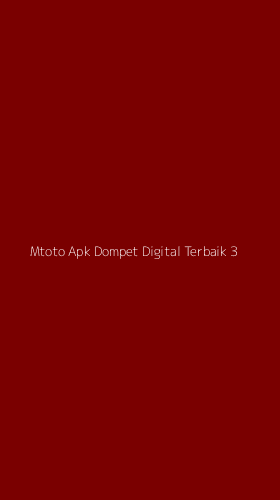 Tampilan Antarmuka Aplikasi Mtoto Apk Dompet Digital Terbaik - 3