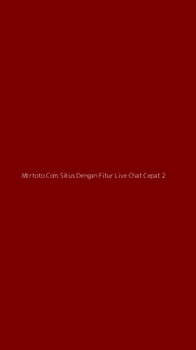 Tampilan Antarmuka Aplikasi Mtrtoto Com Situs Dengan Fitur Live Chat Cepat - 2