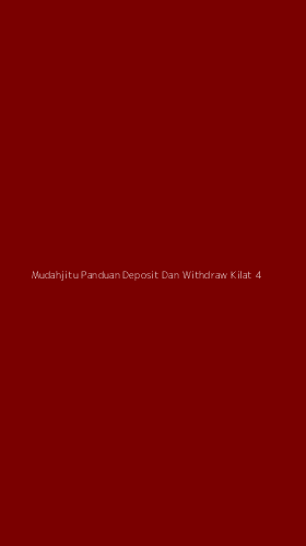 Tampilan Antarmuka Aplikasi Mudahjitu Panduan Deposit Dan Withdraw Kilat - 4