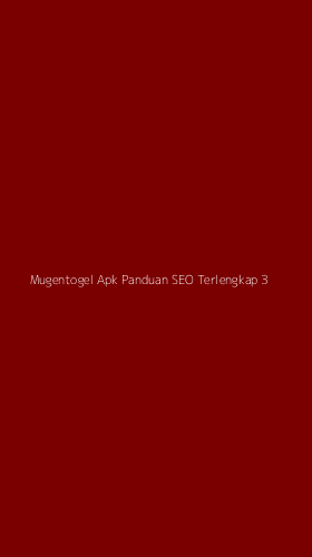 Tampilan Antarmuka Aplikasi Mugentogel Apk Panduan Seo Terlengkap - 3