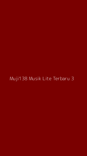 Tampilan Antarmuka Aplikasi Muji138 Musik Lite Terbaru - 3