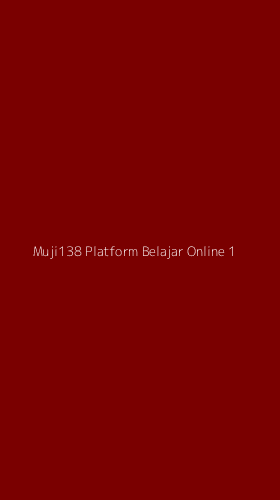 Tampilan Antarmuka Aplikasi Muji138 Platform Belajar Online - 1