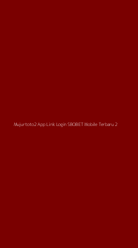 Tampilan Antarmuka Aplikasi Mujurtoto2 App Link Login Sbobet Mobile Terbaru - 2