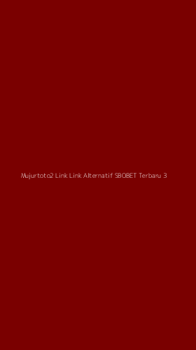 Tampilan Antarmuka Aplikasi Mujurtoto2 Link Link Alternatif Sbobet Terbaru - 3