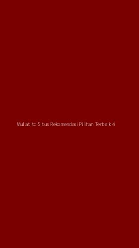 Tampilan Antarmuka Aplikasi Muliatito Situs Rekomendasi Pilihan Terbaik - 4