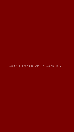 Tampilan Antarmuka Aplikasi Multi138 Prediksi Bola Jitu Malam Ini - 2