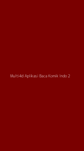 Tampilan Antarmuka Aplikasi Multi4d Aplikasi Baca Komik Indo - 2