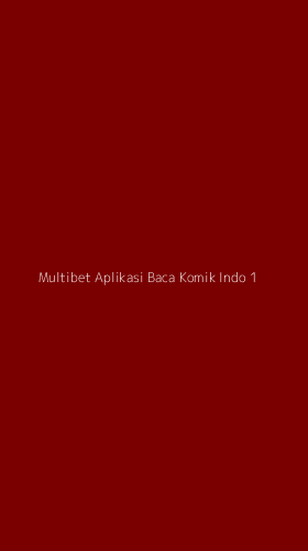 Tampilan Antarmuka Aplikasi Multibet Aplikasi Baca Komik Indo - 1