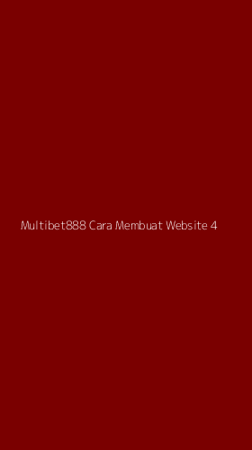 Tampilan Antarmuka Aplikasi Multibet888 Cara Membuat Website - 4