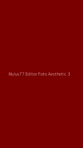 Tampilan Antarmuka Aplikasi Mulus77 Editor Foto Aesthetic - 3