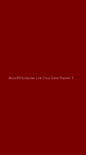 Tampilan Antarmuka Aplikasi Mulus99 Kumpulan Link Situs Game Populer - 3