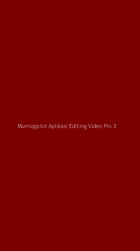 Tampilan Antarmuka Aplikasi Murniqqslot Aplikasi Editing Video Pro - 3