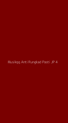 Tampilan Antarmuka Aplikasi Musikqq Anti Rungkad Pasti Jp - 4