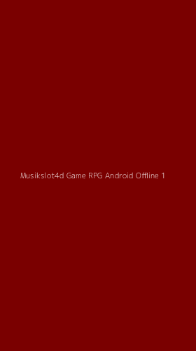 Tampilan Antarmuka Aplikasi Musikslot4d Game Rpg Android Offline - 1