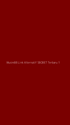 Tampilan Antarmuka Aplikasi Musim88 Link Alternatif Sbobet Terbaru - 1