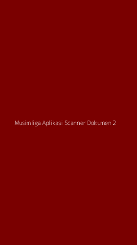 Tampilan Antarmuka Aplikasi Musimliga Aplikasi Scanner Dokumen - 2