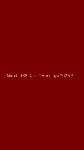 Tampilan Antarmuka Aplikasi Mutubet88 Dana Terpercaya 2026 - 3