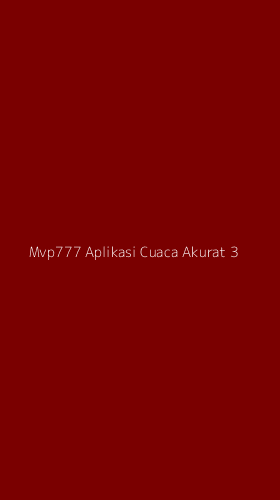 Tampilan Antarmuka Aplikasi Mvp777 Aplikasi Cuaca Akurat - 3