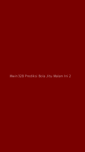 Tampilan Antarmuka Aplikasi Mwin328 Prediksi Bola Jitu Malam Ini - 2