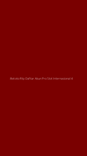Tampilan Antarmuka Aplikasi Mxtoto Rtp Daftar Akun Pro Slot Internasional - 4