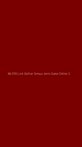 Tampilan Antarmuka Aplikasi Mz356 Link Daftar Semua Jenis Game Online - 2