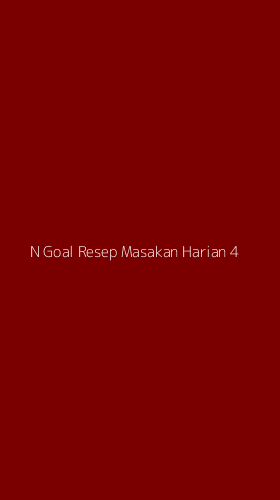 Tampilan Antarmuka Aplikasi N Goal Resep Masakan Harian - 4