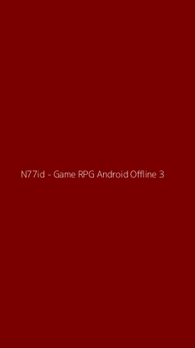 Tampilan Antarmuka Aplikasi N77id - Game RPG Android Offline - 3